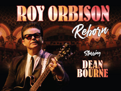 Roy Orbison Reborn starring Dean Bourne
