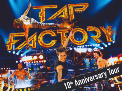 Tap Factory - 10th Anniversary Tour